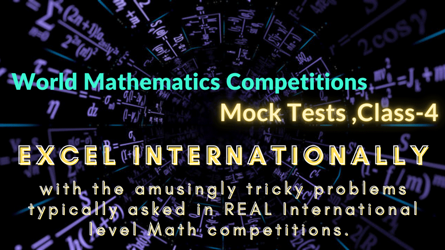 Class-4, World Mathematics Competitions
